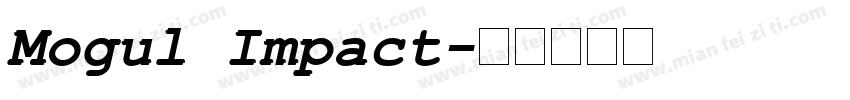 Mogul Impact字体转换